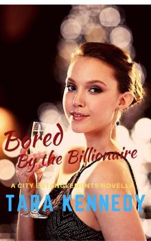 Bored by the Billionaire