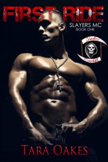 First Ride (The Slayers MC Book 1)