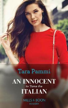 An Innocent To Tame The Italian (Mills & Boon Modern) (The Scandalous Brunetti Brothers, Book 1)