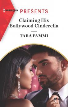 Claiming His Bollywood Cinderella--A Passionate Fairytale Retelling