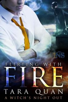 Flirting With Fire: A Witch's Night Out (1Night Stand) Flirting With Fire: A Witch's Night Out (1Night Stand)