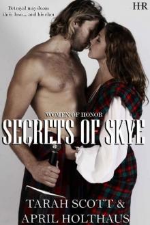 Secrets of Skye (Women of Honor Book 1) Secrets of Skye (Women of Honor Book 1)