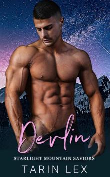 Devlin: Grouchy Hero, Steamy Cop Romance (Starlight Mountain Saviors Book 3) Devlin: Grouchy Hero, Steamy Cop Romance (Starlight Mountain Saviors Book 3)