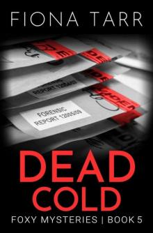 Foxy Mysteries 05-Dead Cold