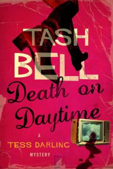 Death on Daytime: A Tess Darling Mystery (The Tess Darling Mysteries)
