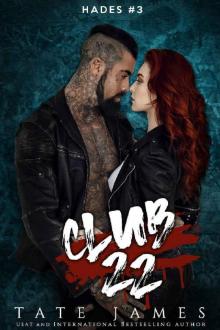 Club 22 (Hades Book 3) Club 22 (Hades Book 3)