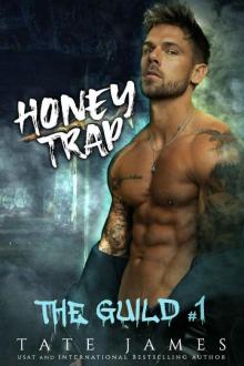 Honey Trap (The Guild Book 1) Honey Trap (The Guild Book 1)