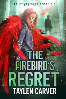 The Firebird's Regret