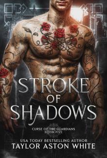 Stroke of Shadows: A Dark Paranormal Romance (Curse of the Guardians Book 5)