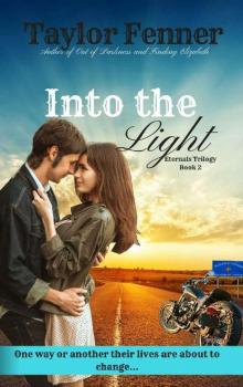 Into the Light (Eternals Trilogy Book 2)