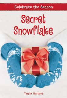 Celebrate the Season--Secret Snowflake