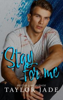 Stay For Me (Wolf Valley Book 2)
