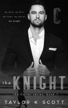 The Knight: The Carter Series - Book 1