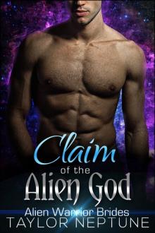 Claim of the Alien God