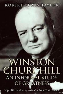 Winston Churchill: An Informal Study of Greatness