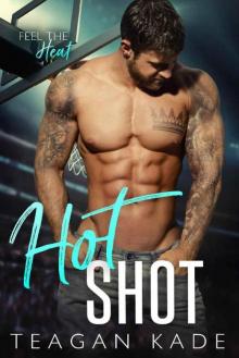 Hot Shot (The King Brothers Book 3)