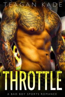 Throttle: A Bad Boy Sports Romance