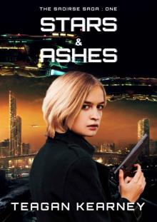 Stars & Ashes (The Saoirse Saga Book 1)