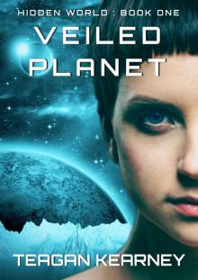 Veiled Planet (Hidden World Trilogy Book 1)
