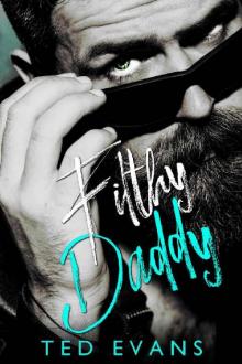 Filthy Daddy (Baby Daddies Book 2)