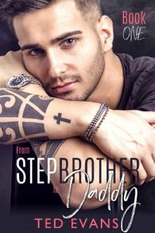 From Stepbrother to Daddy (Stepbrothers Behaving Badly Book 1)