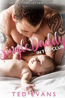 Single Daddy In The Club (Baby Daddies Book 1)