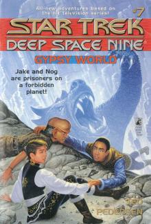 Star Trek: Deep Space Nine: Young Adult Books #7: Gypsy World Star Trek: Deep Space Nine: Young Adult Books #7: Gypsy World
