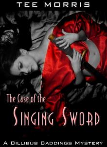 The Case of the Singing Sword (The Billibub Baddings Mysteries) The Case of the Singing Sword (The Billibub Baddings Mysteries)