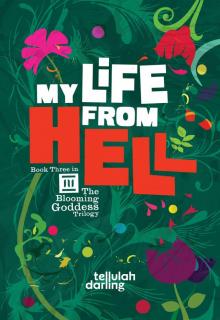 My Life From Hell My Life From Hell