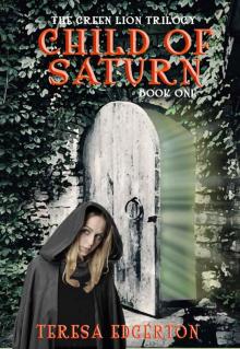 Child of Saturn (Green Lion Trilogy Book 1)