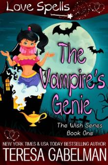 The Vampire's Genie (The Wish Series Book 1) The Vampire's Genie (The Wish Series Book 1)