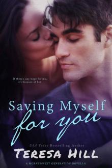 Saving Myself For You