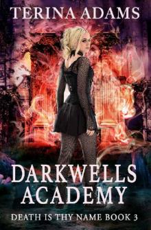 Darkwells Academy : Death is thy name