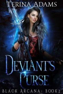 Deviant's Curse: Urban fantasy romance (Black Arcana series Book 2)