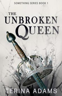 The Unbroken Queen: An enemies to lovers fantasy romance