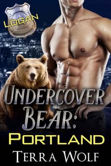 Undercover Bear Portland: Logan (BBW Paranormal Bear Shifter Romance)