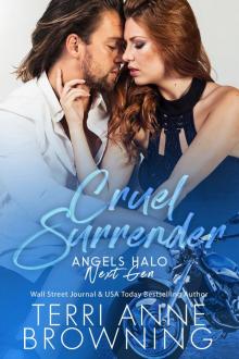 Cruel Surrender: Angels Halo MC Next Gen