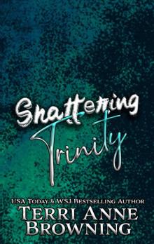 Shattering Trinity (Rockers' Legacy Book 8)