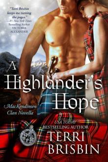 A Highlander's Hope: A MacKendimen Clan Novella A Highlander's Hope: A MacKendimen Clan Novella