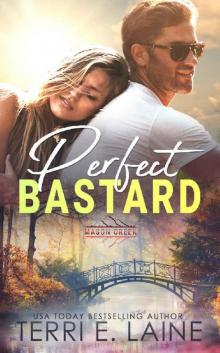 Perfect Bastard (Mason Creek Book 16)