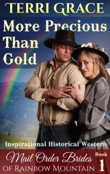 More Precious Than Gold: Inspirational Historical Western