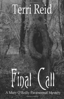 Final Call: A Mary O'Reilly Paranormal Mystery - Book Four