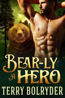 Bear-ly A Hero (Bear Claw Security 2) Bear-ly A Hero (Bear Claw Security 2)