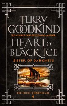 Heart of Black Ice (Sister of Darkness: The Nicci Chronicles Book 4)