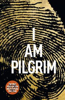 I Am Pilgrim I Am Pilgrim
