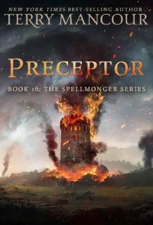 Preceptor: Book 16 Of The Spellmonger Series