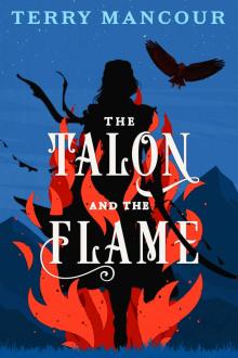The Talon and the Flame: A Spellmonger Novel (The Spellmonger Series) The Talon and the Flame: A Spellmonger Novel (The Spellmonger Series)