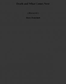 Death and What Comes Next (discworld)