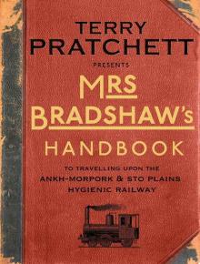 Mrs Bradshaw's Handbook (Discworld Novels)
