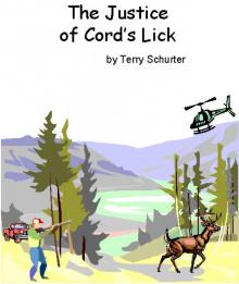 Title: The Justice of Cord’s Lick Title: The Justice of Cord’s Lick